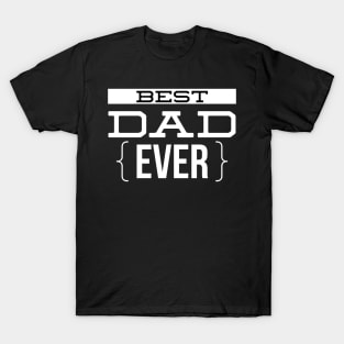 Best Dad Ever T-Shirt